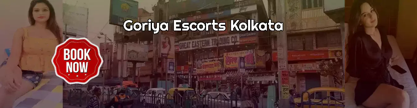 Goriya Escorts Kolkata Escorts In Goriya