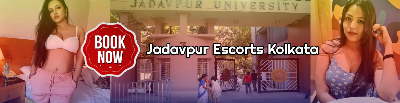 Jadavpur Escorts Kolkata Escorts in Jadavpur