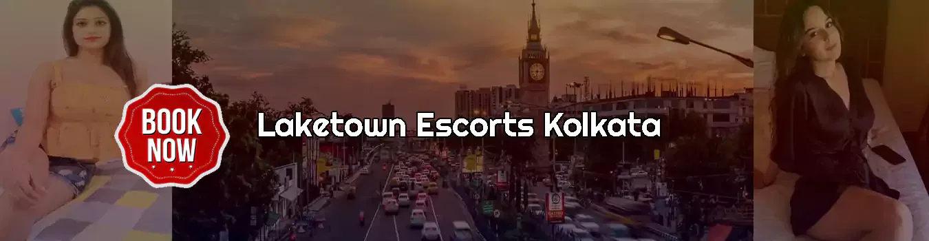 Laketown Escorts Service Kolkata Escorts in Laketown