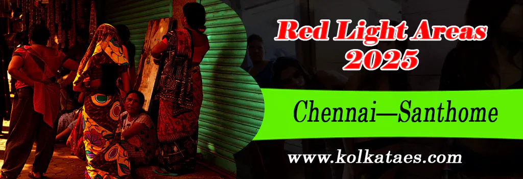 Chennai Red Light Areas In India