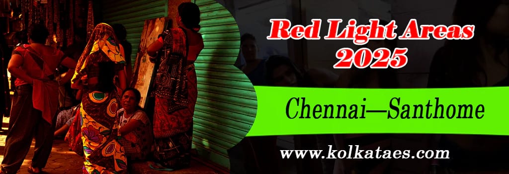 Chennai Red Light Areas In India
